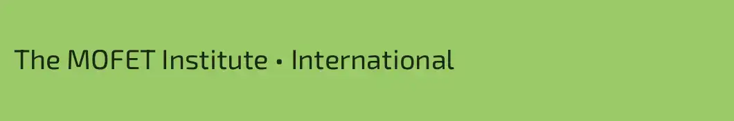 The MOFET Institute • International